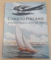 Magnus Londen & Joakim Enegren & Ant Simons - Come To Finland - Posters & Travel Tales 1851-1965