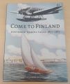 Magnus Londen & Joakim Enegren & Ant Simons - Come To Finland - Posters & Travel Tales 1851-1965