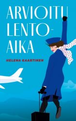 Helena Kaartinen: Arvioitu lentoaika