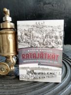 Ratajätkät. Rautatierakentajien kokemukset 1857 - 1939.