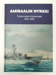 Amiraalin nyrkki: Tuima-luokan ohjusveneet 1974–1994 